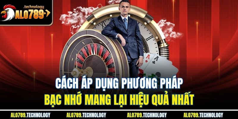 Cách áp dụng phương pháp bạc nhớ mang lại hiệu quả nhất